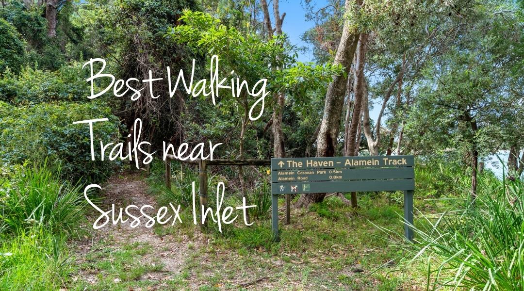 Discover some of the best walking trails around Sussex Inlet on the NSW South Coast
